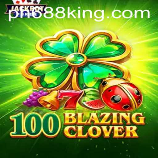 100BlazingClover: A New Era of Strategy and Fortune