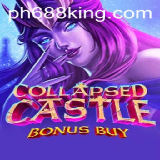 Exploring the Thrilling World of CollapsedCastleBonusBuy: Enter the PH688 Realm